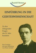 Rudolf Steiner - Einführung in die Geisteswissenschaft
